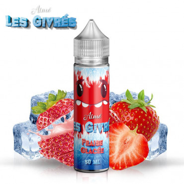 Fraise Glacée Les Givrés Aimé 50ml Fraise Glacée Les Givrés Aimé 50ml