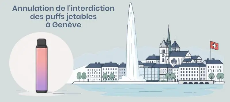 Les puffs jetables de nouveau autorisées à Genève en Suisse