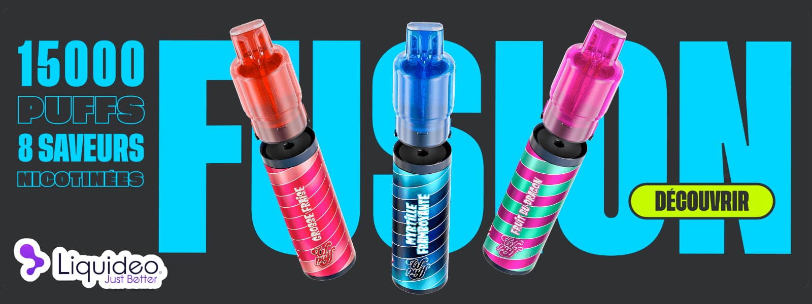 Saveurs des Wpuff Fusion