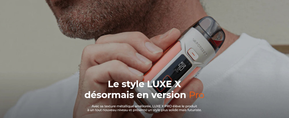 présentation Luxe X Pro