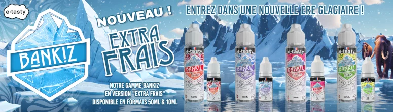 Bankiz Extra Frais E Tasty présentation