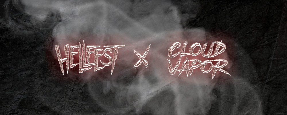 Hellfest x cloud vapor
