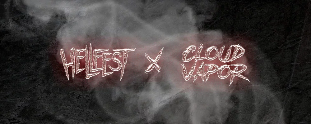 Hellfest x cloud vapor
