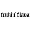 Fcukin Flava